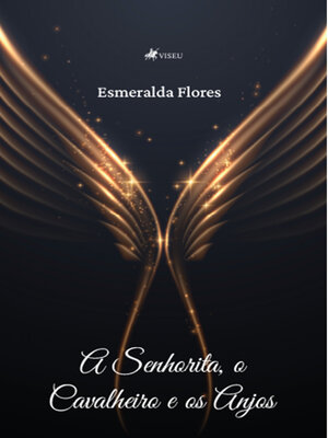 cover image of A Senhorita, o Cavalheiro e os Anjos